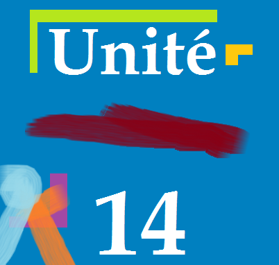Unité 14