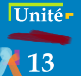 Unité 13